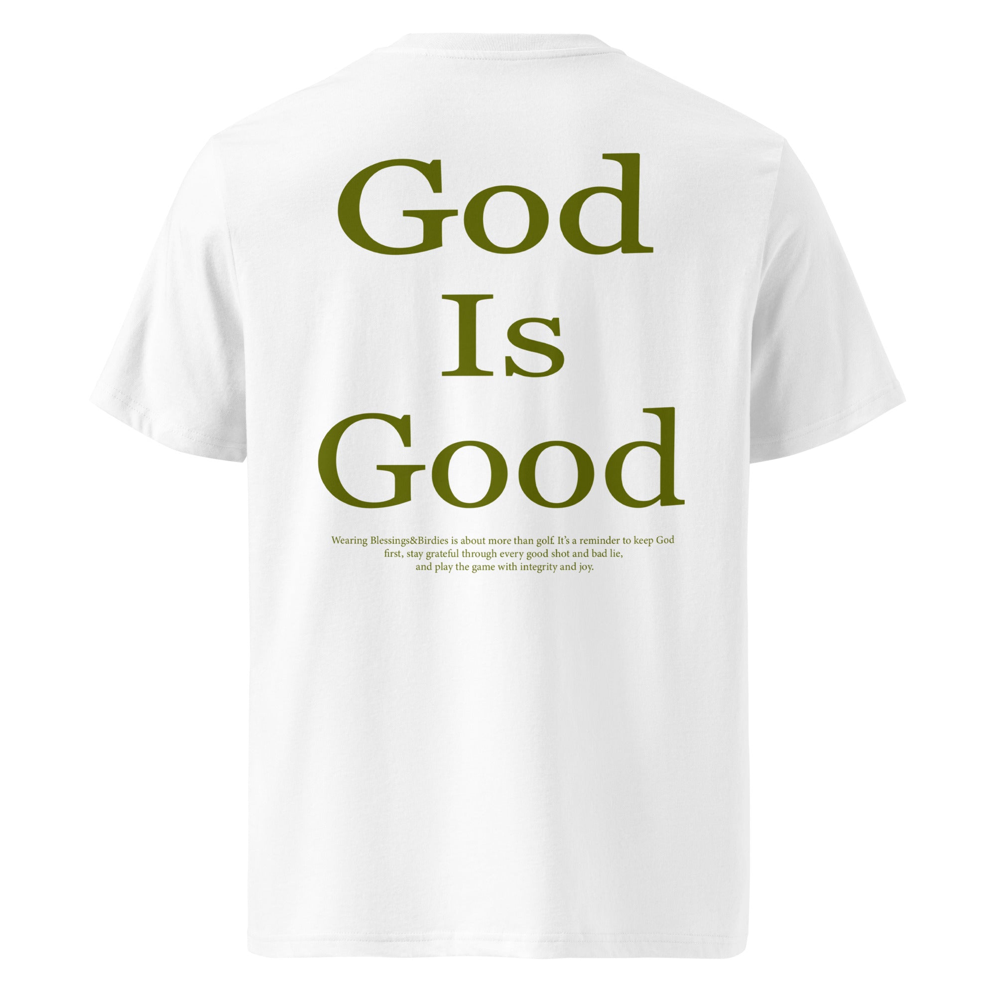 GOD IS GOOD T-Shirt